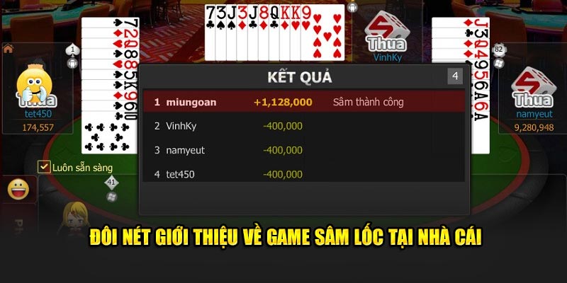 Đôi nét giới thiệu về game sâm lốc tại nhà cái