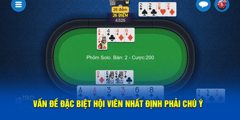 Vấn đề đặc biệt hội viên nhất định phải chú ý